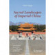 Sacred Landscapes of Imperial China: Astronomy, Feng Shui, and the Mandate of Heaven