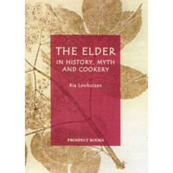 The Elder: In History, Myth and Cookery