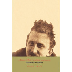 A Defence of History and Class Consciousness: Tailism and the Dialectic