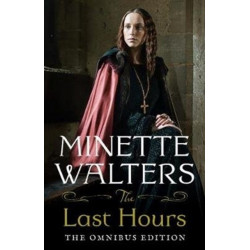 The Last Hours: The Complete Omnibus Edition