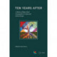 Ten Years After: A History of Roma School Desegregation in Central and Eastern Europe