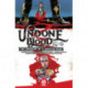 Undone By Blood: or The Shadow of a Wanted Man