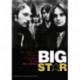 Big Star: The Story of Rock's Forgotten Band