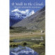 A Walk in the Clouds: 75 short stories of adventures among the mountains of the world