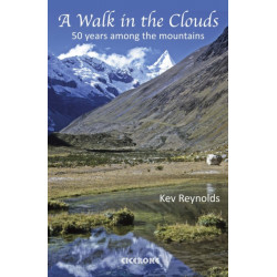 A Walk in the Clouds: 75 short stories of adventures among the mountains of the world