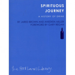 Spirituous Journey: A History of Drink