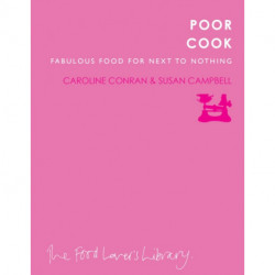 Poor Cook: Fabulous Food for Next to Nothing