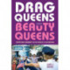 Drag Queens and Beauty Queens: Contesting Femininity in the World's Playground