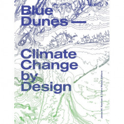 Blue Dunes – Resiliency by Design