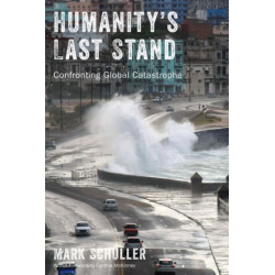 Humanity's Last Stand: Confronting Global Catastrophe
