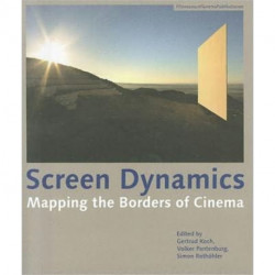 Screen Dynamics – Mapping the Borders of Cinema