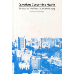 Questions Concerning Health – Stress and Wellness in Johannesburg