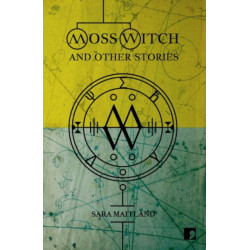Moss Witch: And Other Stories