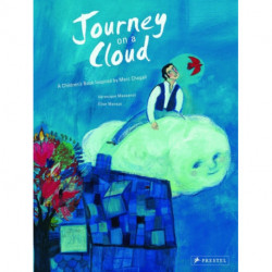 Journey on a Cloud: A Children's Book Inspired by Marc Chagall