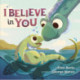 I Believe in You