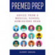 Premed Prep: Advice from a Medical School Admissions Dean
