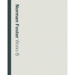 Norman Foster: Works 6