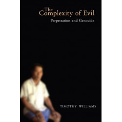 The Complexity of Evil: Perpetration and Genocide