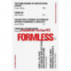 Formless: Storefront for Art and Architecture Manifesto Series 1