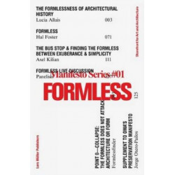 Formless: Storefront for Art and Architecture Manifesto Series 1