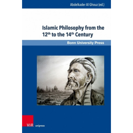 Islamic Philosophy from the 12th to the 14th Century