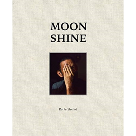 Moon Shine: Photographs of the Cumberland Plateau