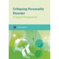 Critiquing Personality Disorder: A Social Perspective