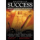 Masters of Success : Proven Techniques for Achieving Success in Business and Life