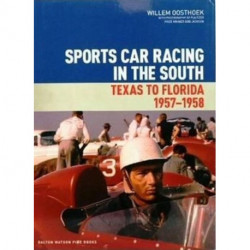 Sports Car Racing in the South: Texas to  Florida 1957-1958