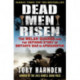 Dead Men Risen: The Welsh Guards and the Real Story of Britain's War in Afghanistan