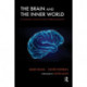 The Brain and the Inner World: An Introduction to the Neuroscience of Subjective Experience