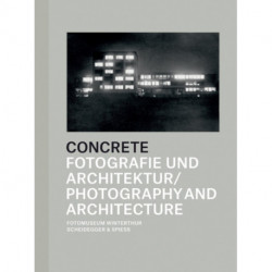 Concrete: Photography and Architecture