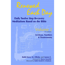 Renewed Each Day—Leviticus, Numbers & Deuteronomy: Daily Twelve Step Recovery Meditations Based on the Bible