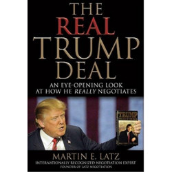 The Real Trump Deal: An Eye-Opening Look at How He Really Negotiates