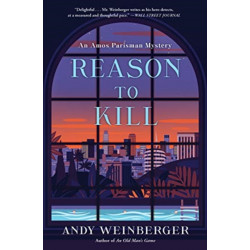 Reason To Kill: An Amos Parisman Mystery