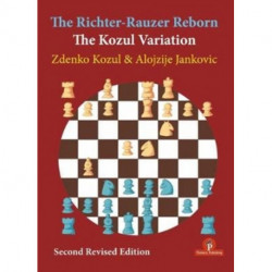 The Richter-Rauzer Reborn - The Kozul Variation: The Kozul Variation