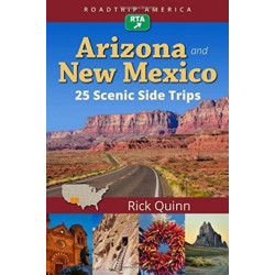 RoadTrip America Arizona & New Mexico:  25 Scenic Side Trips: 25 Scenic Side Trips