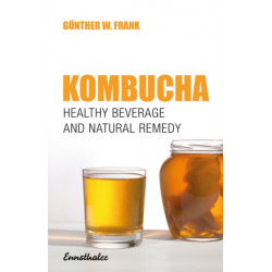 Kombucha: Healthy Beverage and Natural Remedy from the Far East