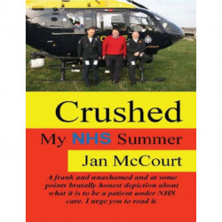 Crushed: My NHS Summer