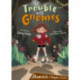 The Trouble with Gnomes: (Brown Chapter Reader)