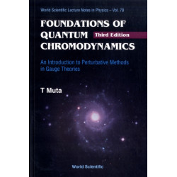 Foundations Of Quantum Chromodynamics: An Introduction To Perturbative Methods In Gauge Theories (3rd Edition)
