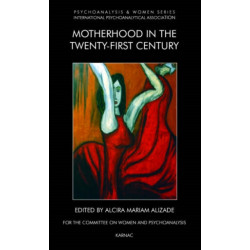 Motherhood in the Twenty-First Century