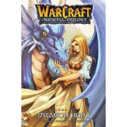 The Sunwell Trilogy Book One: Dragon Hunt