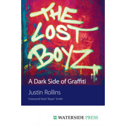 The Lost Boyz: A Dark Side of Graffiti