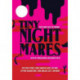 Tiny Nightmares: Very Short Stories of Horror