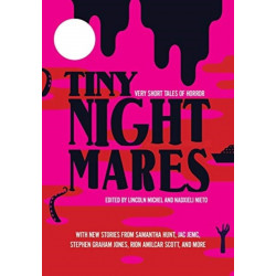 Tiny Nightmares: Very Short Stories of Horror