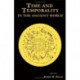Time and Temporality in the Ancient World