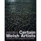 Certain Welsh Artists