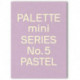 Palette Mini Series 05: Pastel: New light-toned graphics