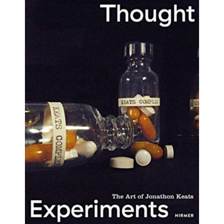 Thought Experiments: The Art of Jonathon Keats
